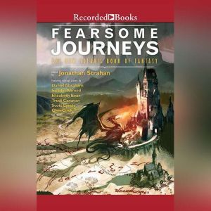 Fearsome Journeys: The New Solaris Book Of Fantasy, Jonathan Strahan
