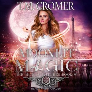 Moonlit Magic, T.M. Cromer