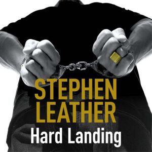Hard Landing, Stephen Leather