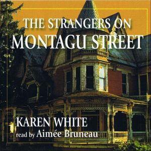 The Strangers on Montagu Street, Karen White