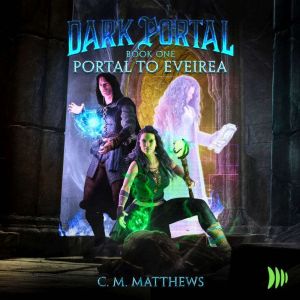 Portal to Eveirea, C. M. Matthews