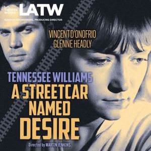 A  Streetcar Named Desire, Tennessee Williams