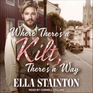 Where Theres a Kilt, Theres a Way, Ella Stainton