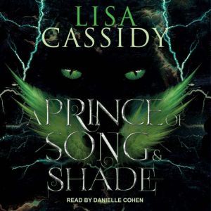 A Prince of Song and Shade, Lisa Cassidy