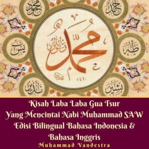 Kisah Laba Laba Gua Tsur Yang Mencint..., Muhammad Vandestra