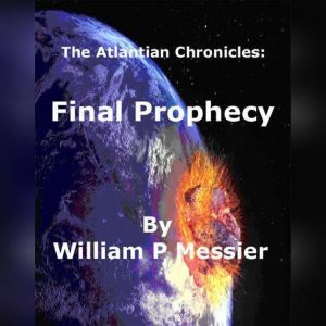 Atlantian Chronicles: Final Prophecy: Final Prophecy
