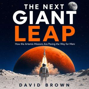 The Next Giant Leap, David Brown
