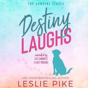 Destiny Laughs, Leslie Pike
