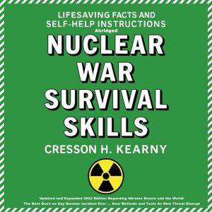 Nuclear War Survival Skills, Cresson H. Kearny