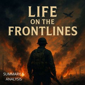 Life on the Frontlines: Summary & analysis