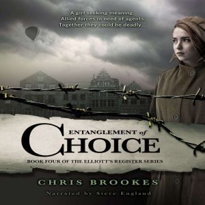 ENTANGLEMENT OF CHOICE, CHRIS BROOKES