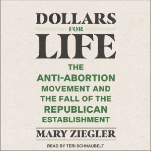 Dollars for Life, Mary Ziegler