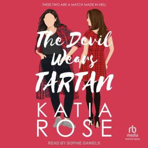 The Devil Wears Tartan, Katia Rose