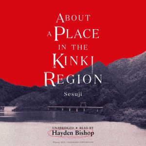 About a Place in the Kinki Region, Sesuji