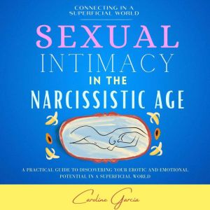 Sexual Intimacy In The Narcissistic A..., CAROLINE GARCIA