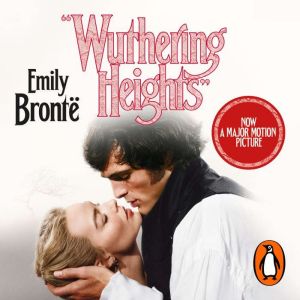 Wuthering Heights: Penguin Classics