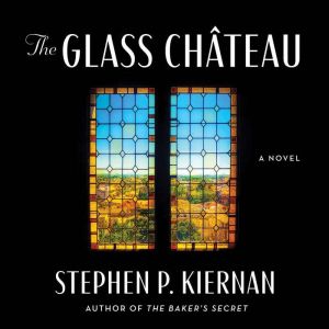 The Glass ChAteau: A Novel