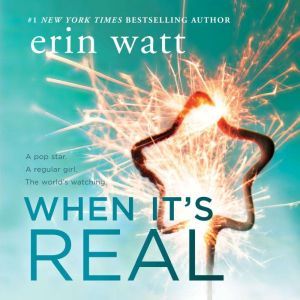 When It's Real, Erin Watt
