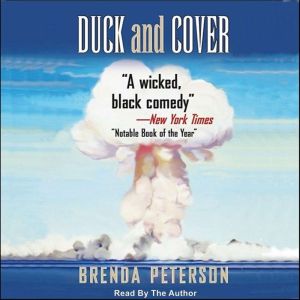 Duck and Cover A Novel, Brenda Peterson