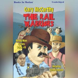 The Rail Warriors, Gary McCarthy