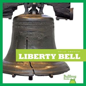 Liberty Bell, R.J. Bailey