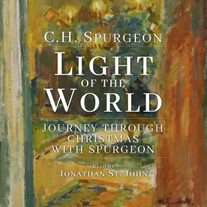 Light of the World, Charles H. Spurgeon