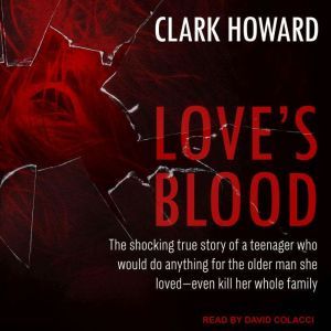 Loves Blood, Clark Howard