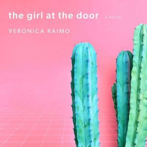 The Girl at the Door, Veronica Raimo