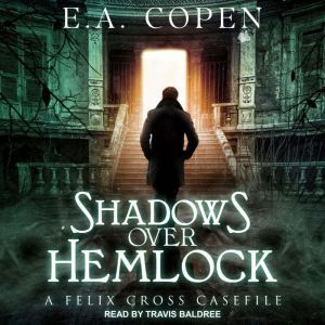 Shadows Over Hemlock, E.A. Copen