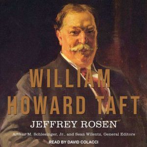 William Howard Taft, Jeffrey Rosen