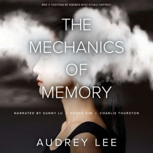 The Mechanics of Memory, Audrey Lee