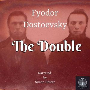 The Double, Fyodor Dostoevsky