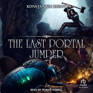 The Last Portal Jumper: Book 2: A LitRPG Progression Fantasy Series