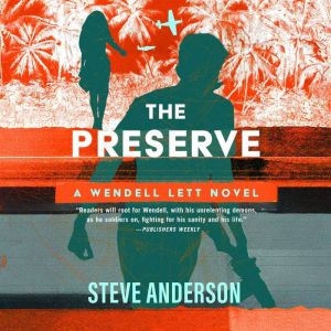 The Preserve, Steve Anderson