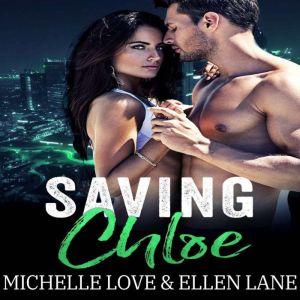 Saving Chloe: An Alpha Billionaire Romance