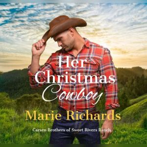 Her Christmas Cowboy  A Sweet Clean ..., Marie Richards