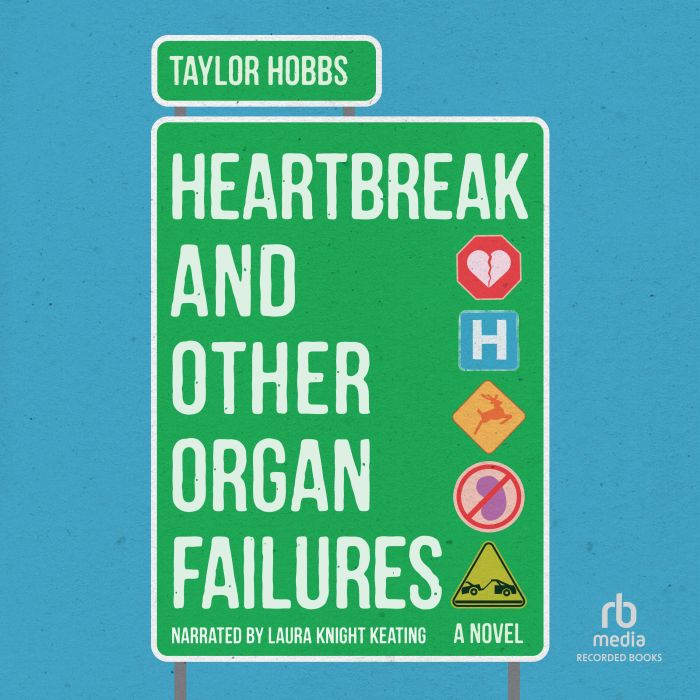 Heartbreak and Other Organ Failures, Taylor Hobbs