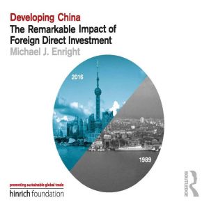 Developing China The Remarkable Impa..., Michael J. Enright