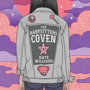 The Babysitters Coven, Kate M. Williams