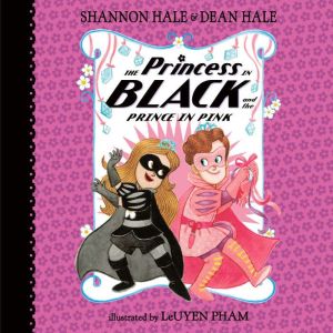 The Princess in Black and the Prince ..., Shannon Hale