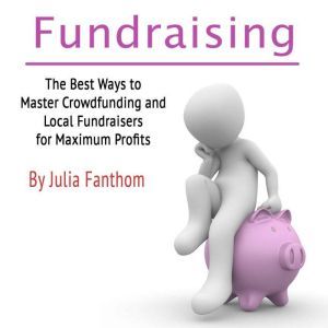 Fundraising, Julia Fanthom
