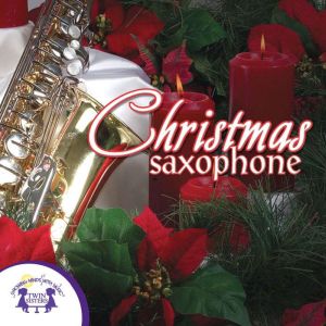 Christmas Saxophone, Kim Mitzo Thompson