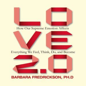 Love 2.0, Barbara Fredrickson