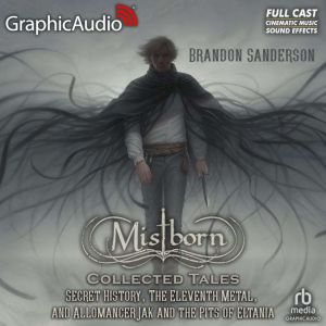 Mistborn Collected Tales Dramatized..., Brandon Sanderson