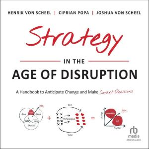 Strategy in the Age of Disruption, Ciprian Popa