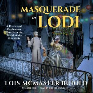 Masquerade in Lodi, Lois McMaster Bujold