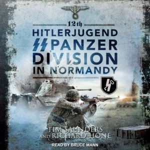 12th Hitlerjugend SS Panzer Division ..., Richard Hone