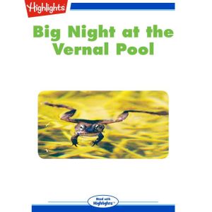 Big Night at the Vernal Pool, Carole Smith Berney