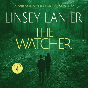 The Watcher, Linsey Lanier
