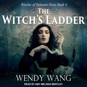 The Witchs Ladder, Wendy Wang